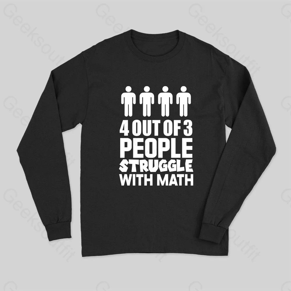 V - Neck Women T Shirt to Enhance the Neckline4 Out Of 3 People Struggle With Math Long Sleeve T-Shirt